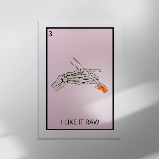 I like it Raw - VCBD Studios